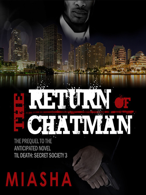 Title details for The Return of Chatman by Miasha - Wait list